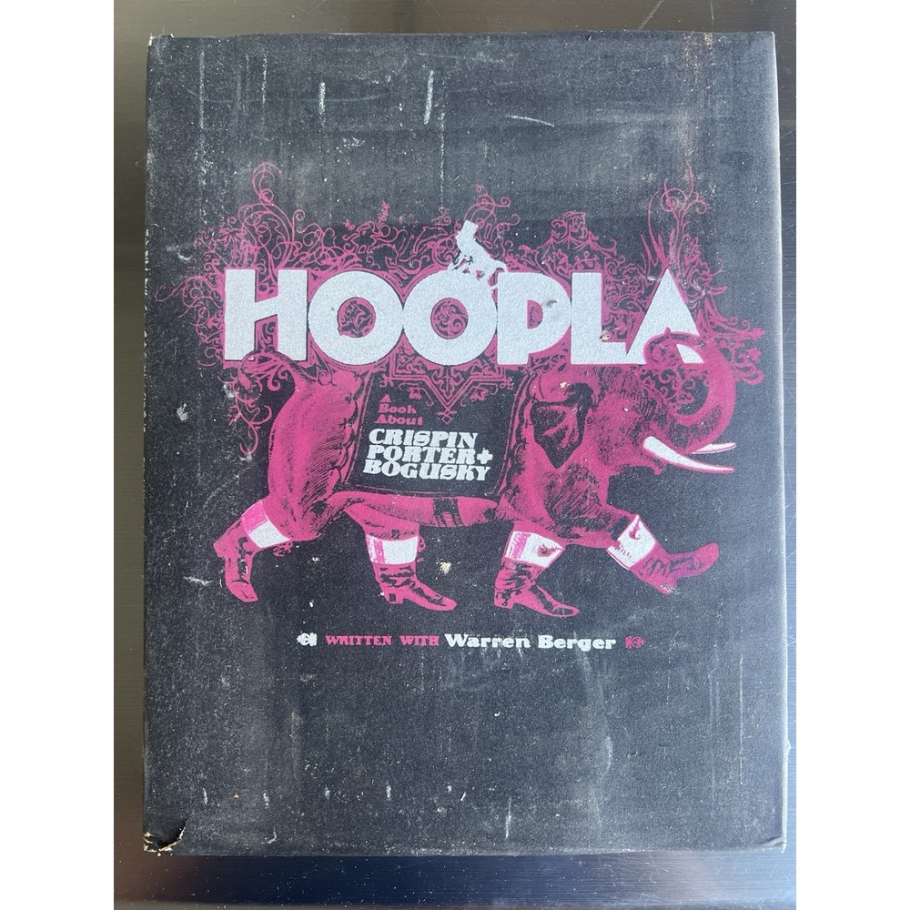 Hoopla Crispin Porter + Bogusky Warren Berger 2006 Hardcover Advertising Design